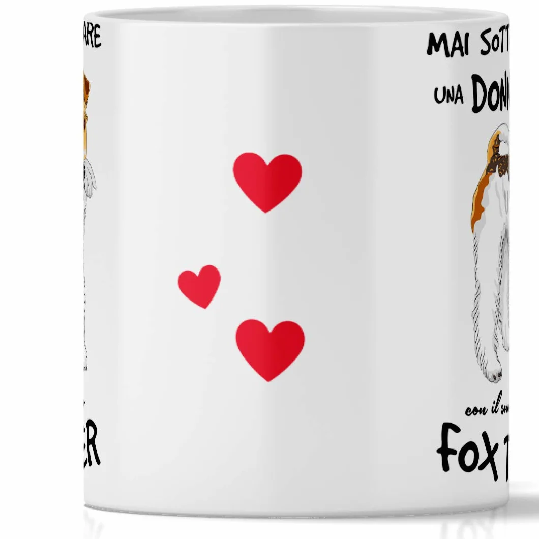 Kubek Fox Terrier na śniadanie, The, herbata ziołowa, kawa, Cappuccino. Gadżet Kubek Nigdy nie zaniżaj Kobiety z Psem Fox Terrier. Oryginalny pomysł na prezent