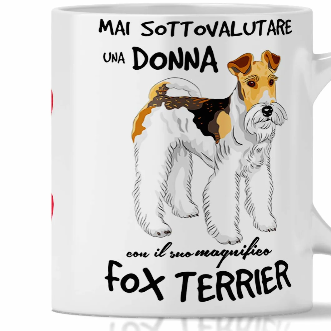 Kubek Fox Terrier na śniadanie, The, herbata ziołowa, kawa, Cappuccino. Gadżet Kubek Nigdy nie zaniżaj Kobiety z Psem Fox Terrier. Oryginalny pomysł na prezent