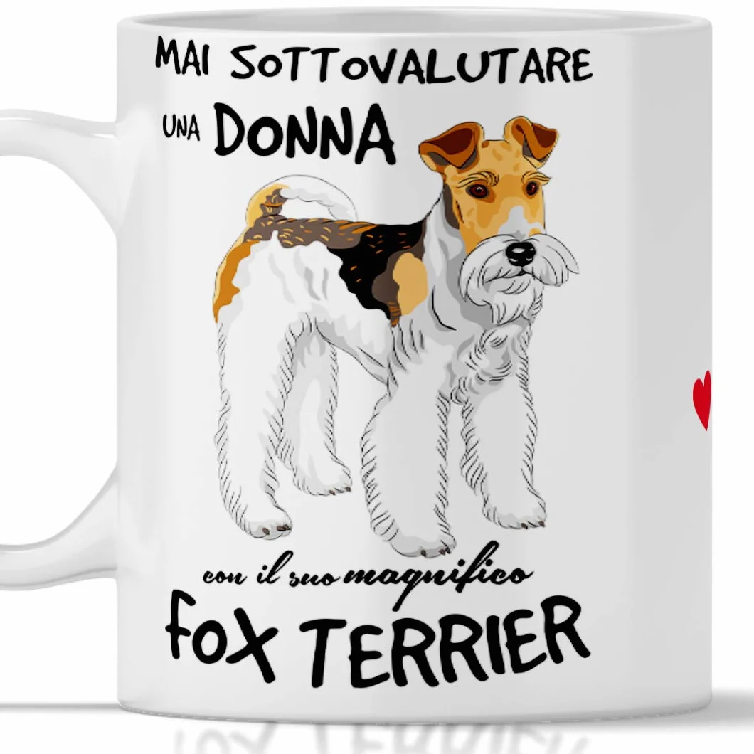 Kubek Fox Terrier na śniadanie, The, herbata ziołowa, kawa, Cappuccino. Gadżet Kubek Nigdy nie zaniżaj Kobiety z Psem Fox Terrier. Oryginalny pomysł na prezent